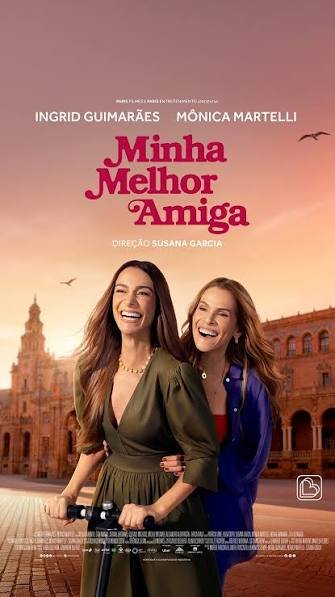 Minha Melhor Amiga aposta em humor e emoção para falar sobre amizade feminina
