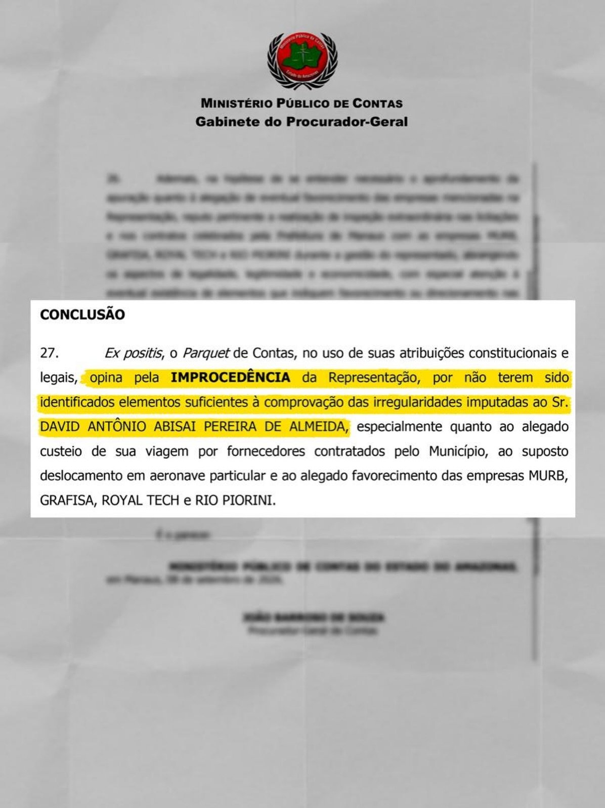Apuração do MPC confirma viagem comercial de David Almeida